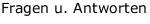 Fragen u. Antworten